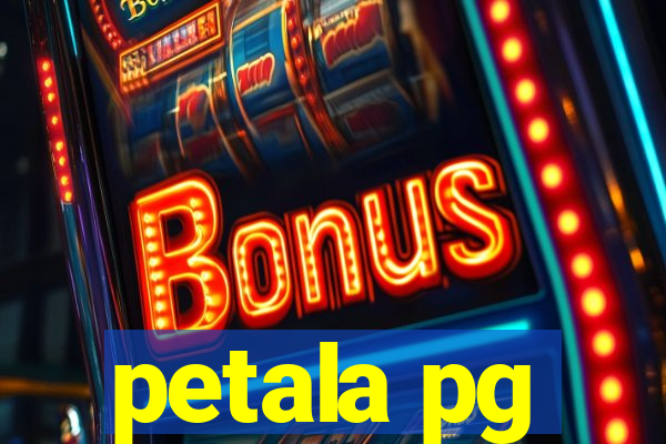 petala pg